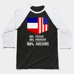 50% French 50% American 100% Awesome Immigrant Baseball T-Shirt